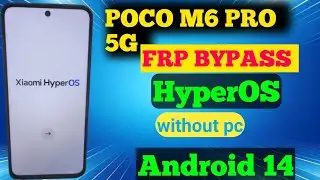 Poco M6 Pro 5g Frp Bypass || HyperOS FRP BYPASS 2024 - New Trick 2024 Activity launcher not show