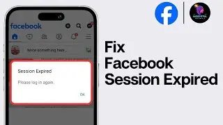 How to Fix Session Expired On Facebook 2024 | Fix Unexpected Error Occured | Unable To Login Error