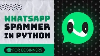 How to Create a Simple Python Whatsapp Spam Bot | python for beginners automate whatsapp with python