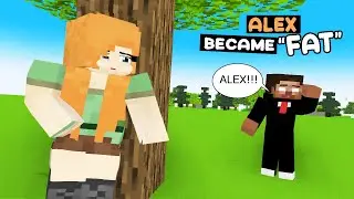 Alex Became Fat