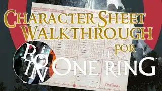 Character Sheet Walkthrough - The One Ring 2e RPG - By Free League Publishing