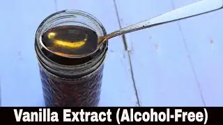 Homemade Vanilla Extract Alcohol-Free | Instant Pot Vanilla Extract-Alcohol Free Vanilla Extract