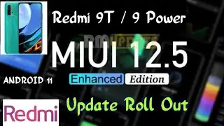 Xiaomi Redmi 9T And Redmi 9 Power Miui 12.5 Enhanced Android 11 Update Released For Global Users