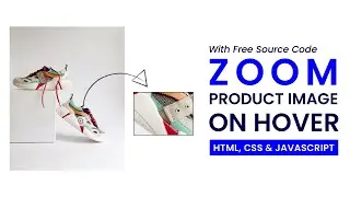 Product Image Zoom | Zoom Part Hovered Part Of Image Javascript