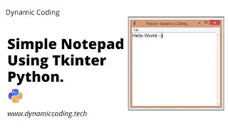 Simple Notepad App using Python / Python Projects For Beginners / Dynamic Coding / Tkinter Projects