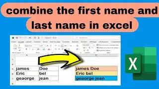 combine first name and last name in excel | combine multiple cells in excel |combine  cells in excel