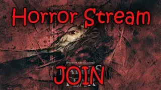 Horror Stream 3# The Walls Speak - JOIN