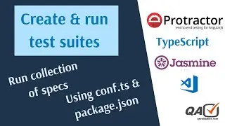 Create and run test suites in protractor