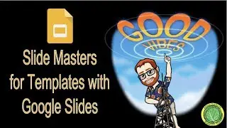 Slide Master for Templates with Google Slides