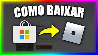 COMO BAIXAR O ROBLOX DA MICROSOFT STORE - FACIL (PC)