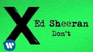 Ed Sheeran - Don't [Official Audio]