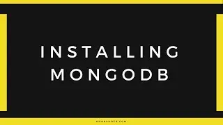 Getting Started With MongoDB. Installing MongoDB For Windows 10