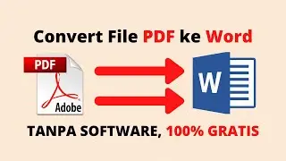 MERUBAH  File PDF ke Word Tanpa Aplikasi