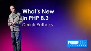 What's New in PHP 8.3 - Derick Rethans