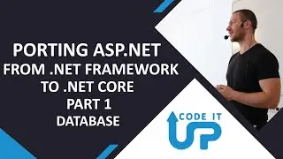 Porting ASP.NET from .NET Framework to .NET Core - Part 1 - Database