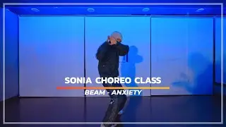 BEAM - ANXIETY / SONIA Choreography Class