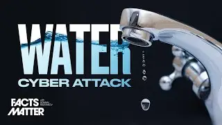 The Coming CYBER-ATTACK on our Water Supply