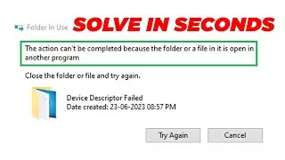 [Fix] The Action Can't Be Completed Because The File Is Open In Another Program On Windows 10/11