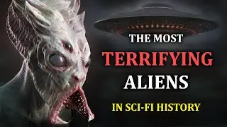 The Most Terrifying Aliens in Sci-Fi History | Quinn's Ideas