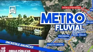 ¡INCREÍBLE! Tabasco tendrá su METRO FLUVIAL en VILLAHERMOSA. ¡Conoce su AMBICIOSO plan de MOVILIDAD!
