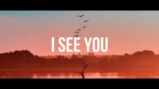 I SEE YOU - CHRIS TOMLIN & BRANDON LAKE //(Lyrics)//