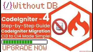 🔄 Migrate CodeIgniter 3 to CodeIgniter 4 | Complete Step-by-Step Guide 🚀