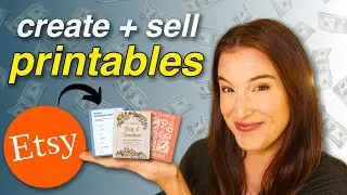 Ultimate Guide to Selling Printables on Etsy 💸 (step by step tutorial)