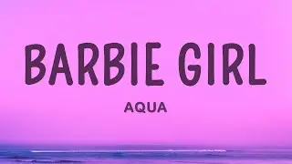 Aqua - Barbie Girl (Lyrics)