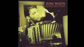 Tom Waits - Frank's Wild Years (1987) Vinyl FULL ALBUM