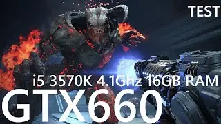 Запуск Doom Eternal на среднем пк i5 3570k, GTX660, 16GB ram