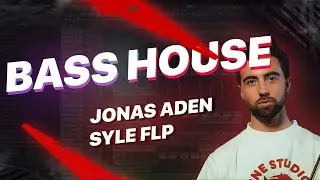 (FREE FLP) JONAS ADEN STYLE BASS HOUSE BANGER!