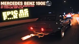 An Epic Assetto Corsa Video of the Mercedes Benz 190E Mod by Coastline Driftclub -  Download include