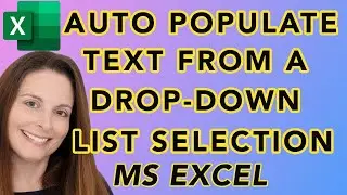 How To Auto Populate Text From A Drop-Down List Selection in MS Excel - Create Fillable Forms