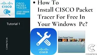 How To Install Cisco Packet Tracer  In Windows 10?