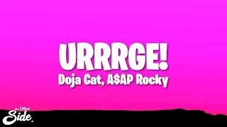 Doja Cat, A$AP Rocky - URRRGE! (Lyrics)