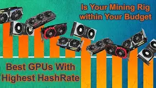 Best Graphic Card For GPU Mining With Highest Hashrate | Best GPU For Mining in Low Budget