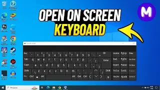 How to OPEN VIRTUAL KEYBOARD in Windows 10 - Screen keyboard