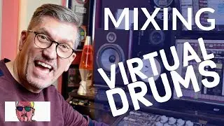 Drum Mixing Tutorial 2019 - Virtual Drums