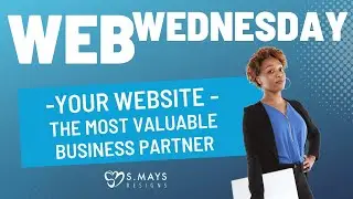 The Most Valuable Digital Business Partner - Web Wednesday