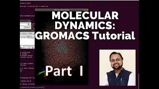 Molecular Dynamics Tutorial | Lysozyme in Water: GROMACS - PART 1