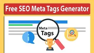 How to Generate Meta Tags for FREE | Free Meta Tag Generator | Generate SEO Friendly Meta Tags