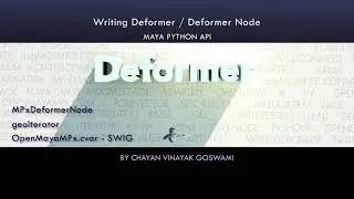 (Maya Python API)  12 - Writing a custom Deformer