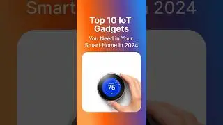 Top 10 IoT Gadgets: The Smart Thermostat You Need!