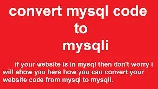 how to convert mysql code to mysqli in php