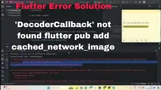 Error: Type 'DecoderCallback' not found flutter pub add cached_network_image in Flutter Android