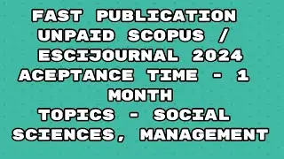 Fast Publication unpaid journals scopus / esci journal 2024 | Fast publication journals