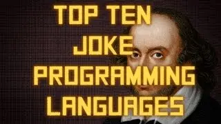 Top Ten Esoteric or 'joke' programming languages