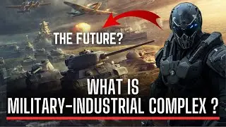 Military industrial complex explained