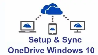 How to Setup OneDrive Sync and Backup Automatically in Windows 10