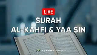 Murottal Surah Al-Kahfi & Surah Yaa Sin - Adi Hidayat Official